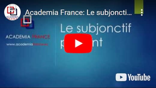 Youtube Academia France: Le subjonctif présent